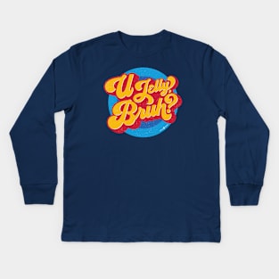 U Jelly, Bruh? Kids Long Sleeve T-Shirt